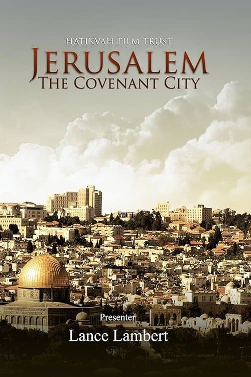 Jerusalem: The Covenant City