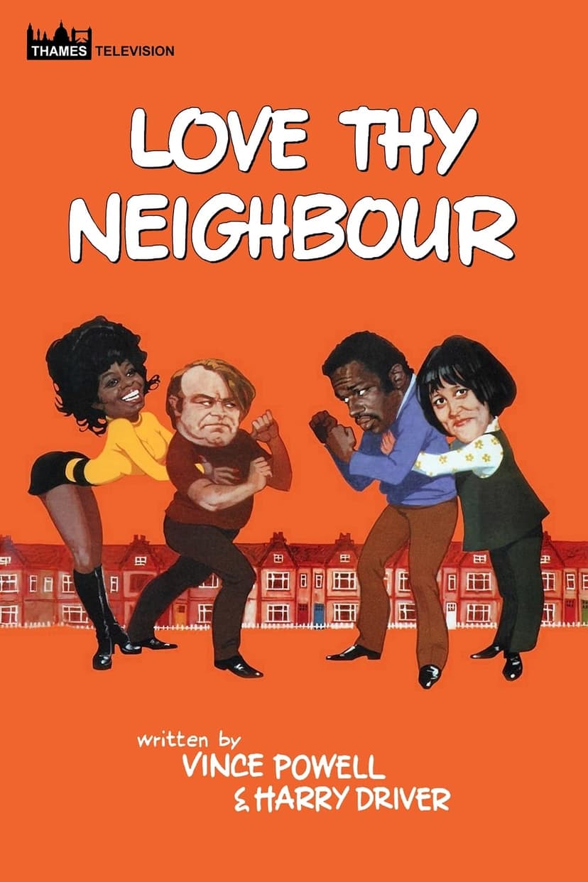 Love Thy Neighbour