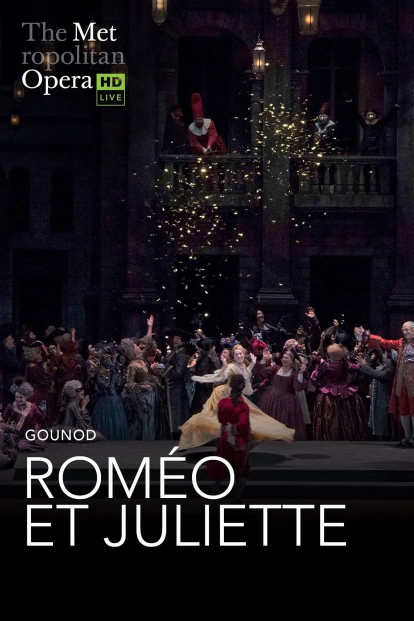 The Metropolitan Opera: Romeo et Juliette