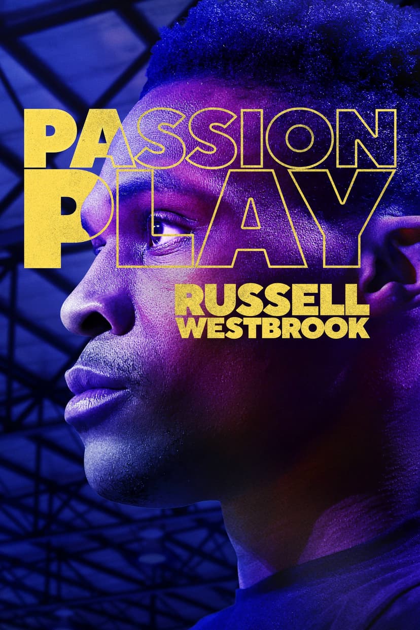 Passion Play: Russell Westbrook