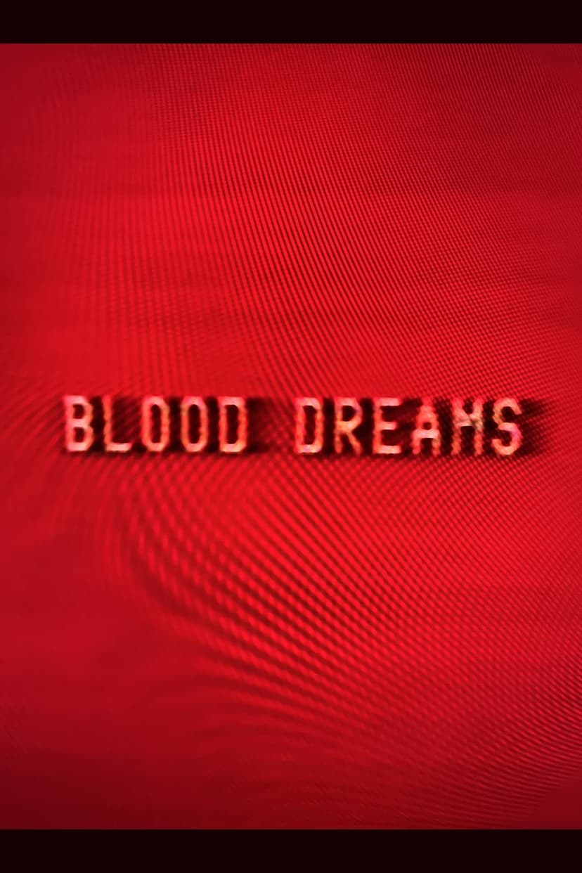 Blood Dreams