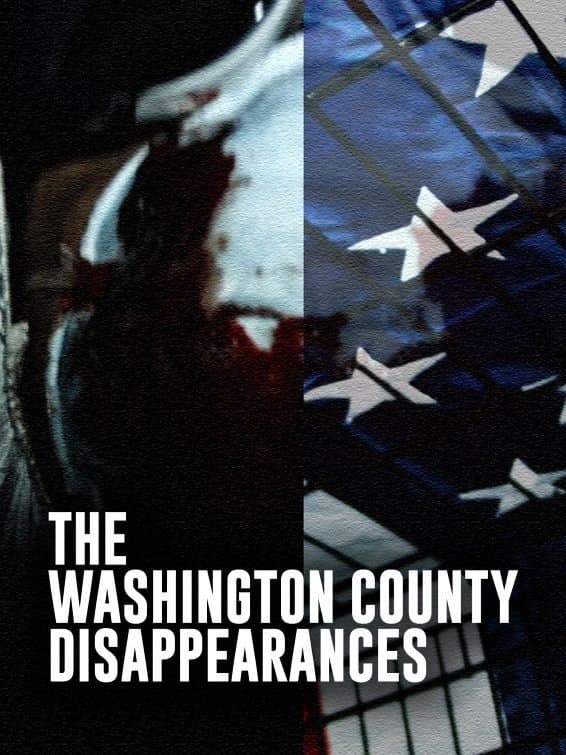 The Washington County Disappearances