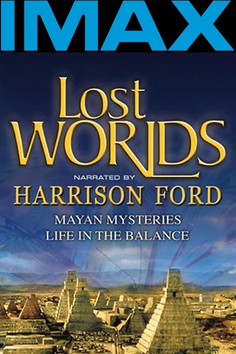 Lost Worlds: Life in the Balance