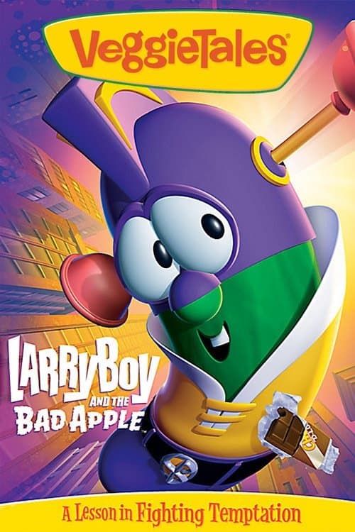 VeggieTales: LarryBoy and the Bad Apple