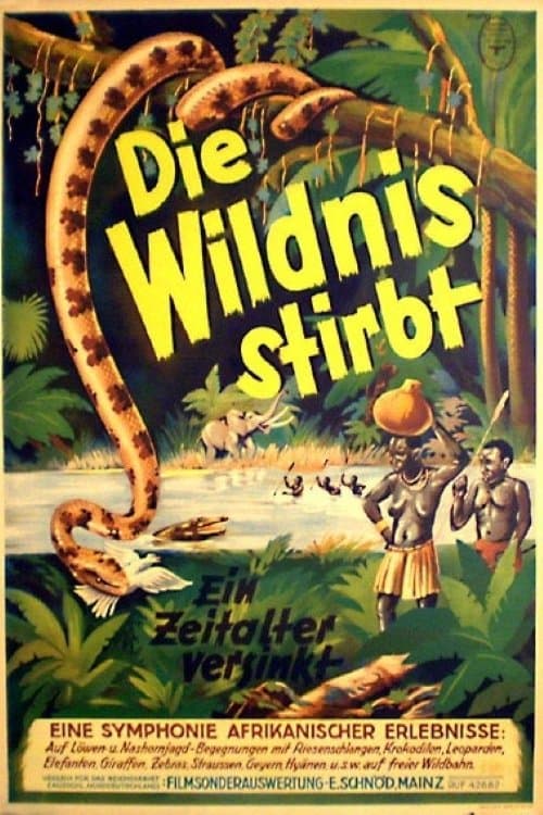 Die Wildnis stirbt!