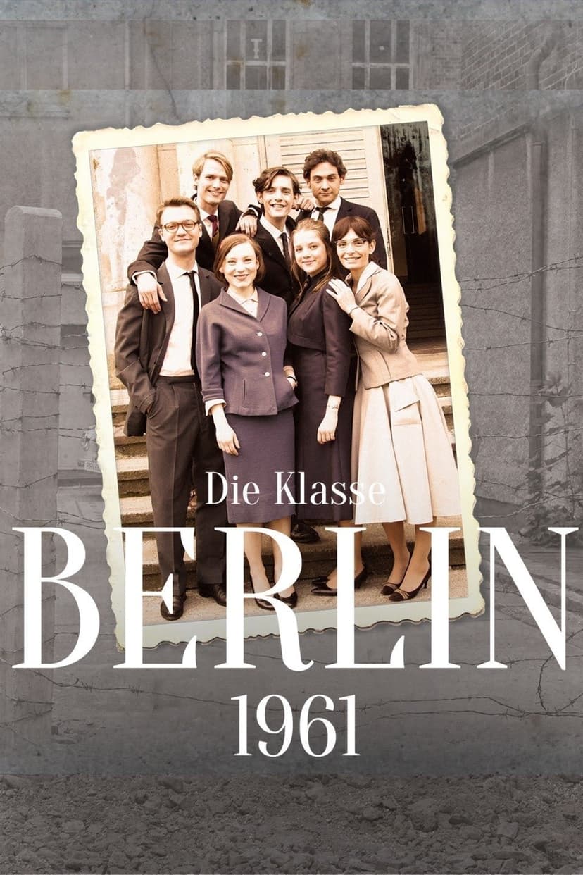 Die Klasse - Berlin '61