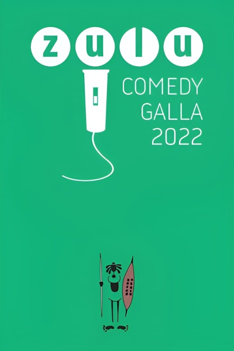 Zulu Comedy Galla 2022