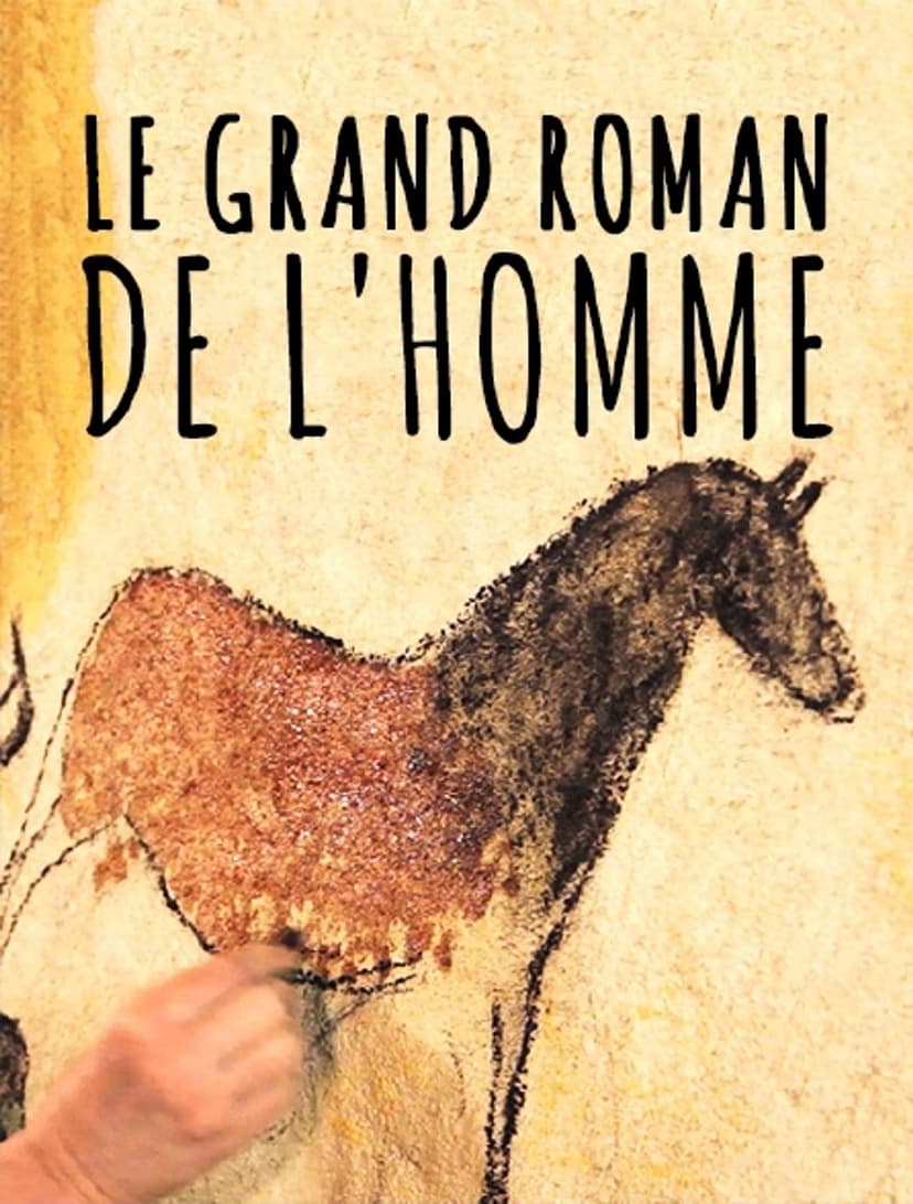 Le grand roman de l'homme