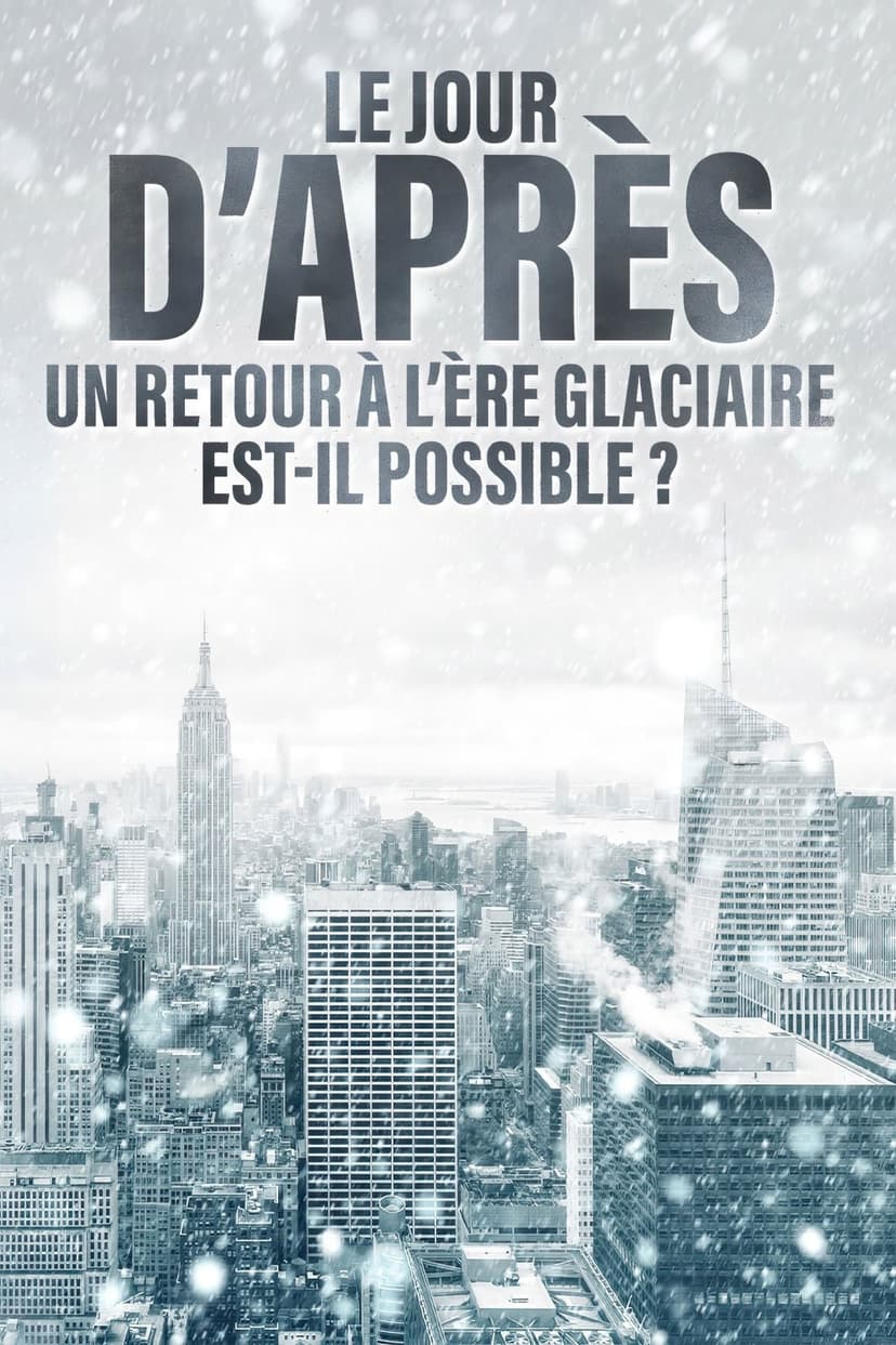 Le jour d'après : Un retour à l'ère glaciaire est-il possible ?