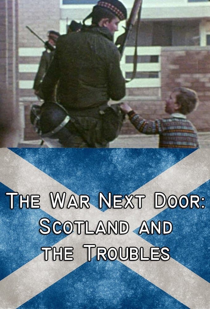 The War Next Door: Scotland and the Troubles