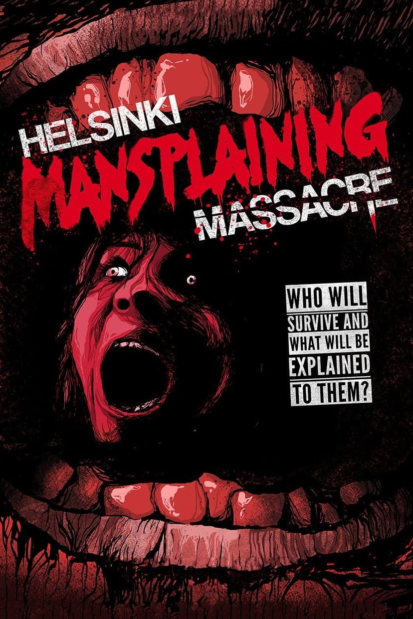 Helsinki Mansplaining Massacre