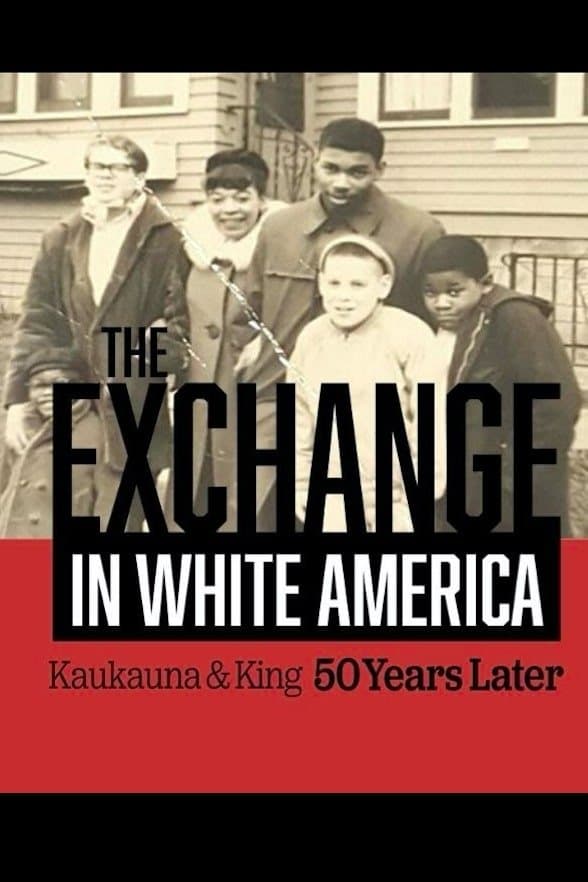 The Exchange. In White America. Kaukauna & King 50 Years Later