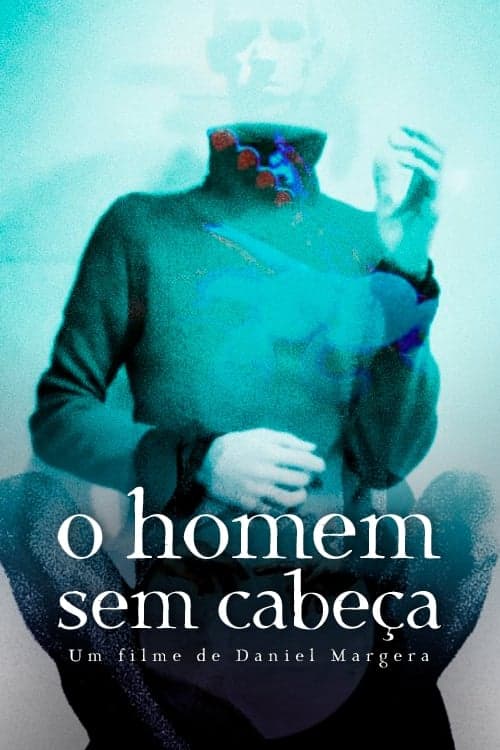 O HOMEM SEM CABEÇA