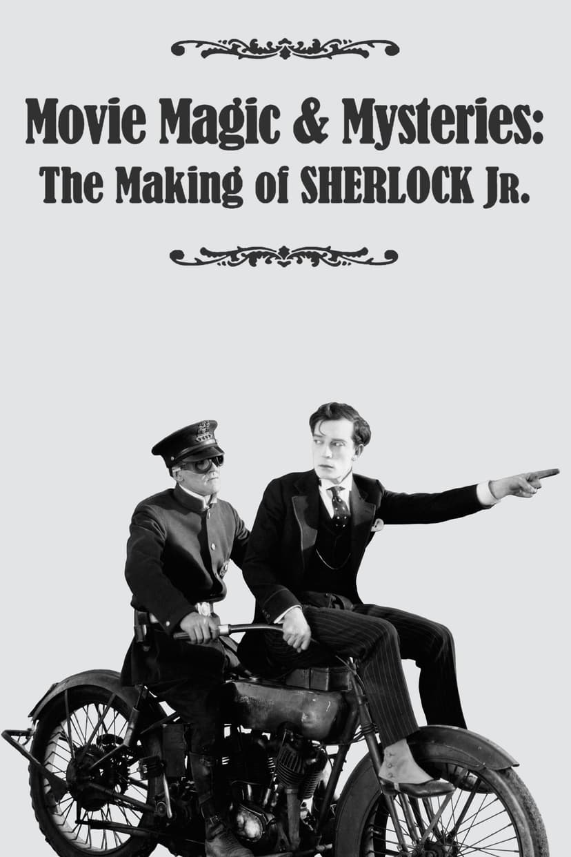 Movie Magic & Mysteries: The Making of Sherlock Jr.