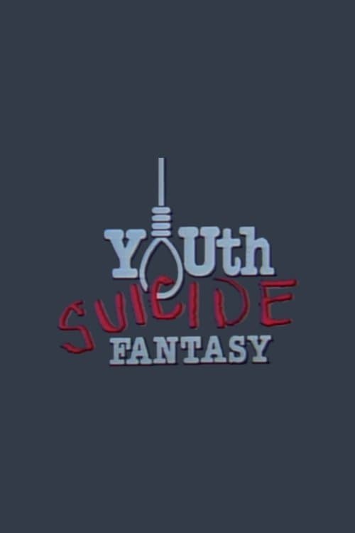 Youth Suicide Fantasy