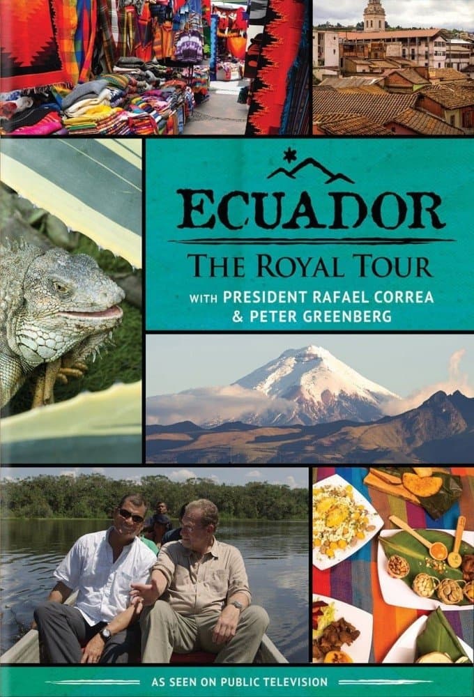 Ecuador: The Royal Tour