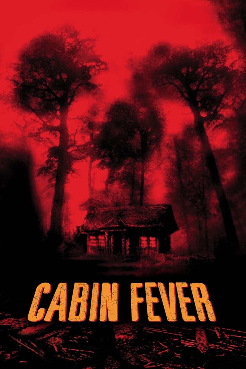 Cabin Fever