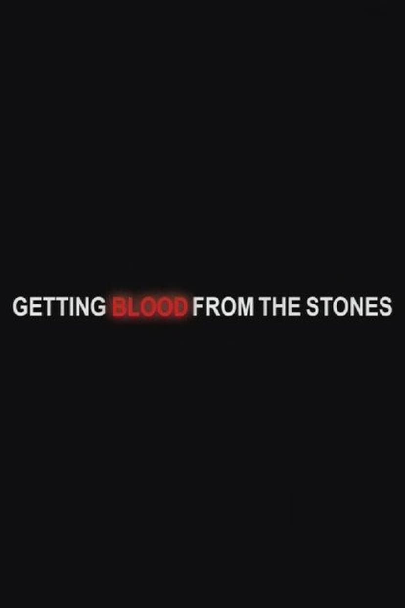 Getting Blood from the Stones