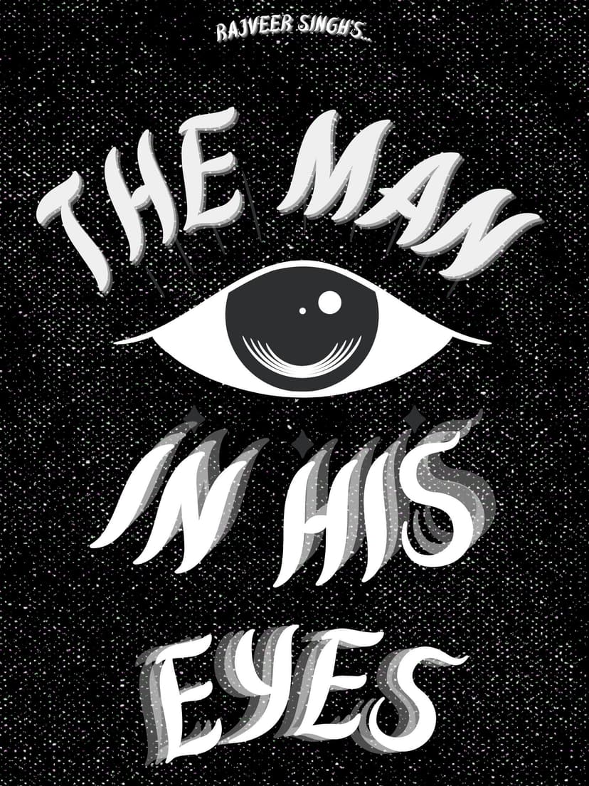 The Man in His Eyes